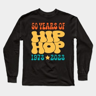 50 Years Old 50th Anniversary Of Hip Hop retro Long Sleeve T-Shirt